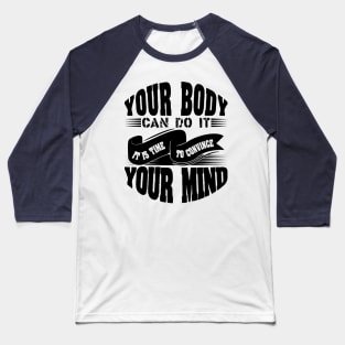 Motivational Gym Baseball T-Shirt